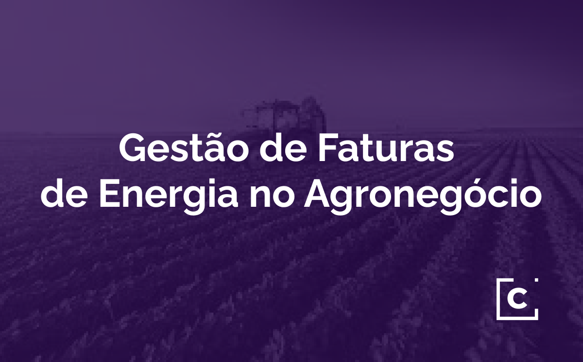 Gestão de Faturas de Energia no Agronegócio
