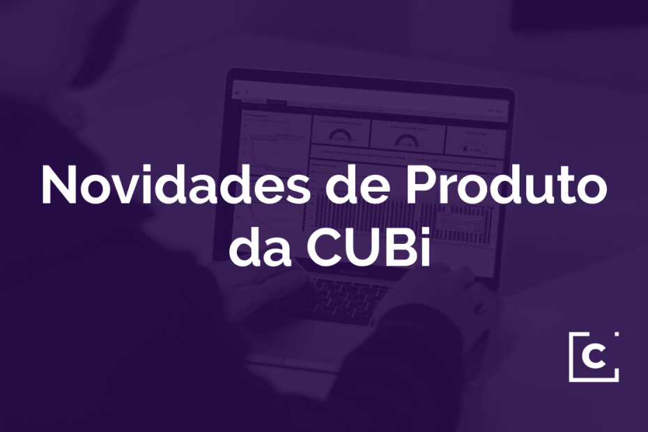 Novidades de Produto da CUBi