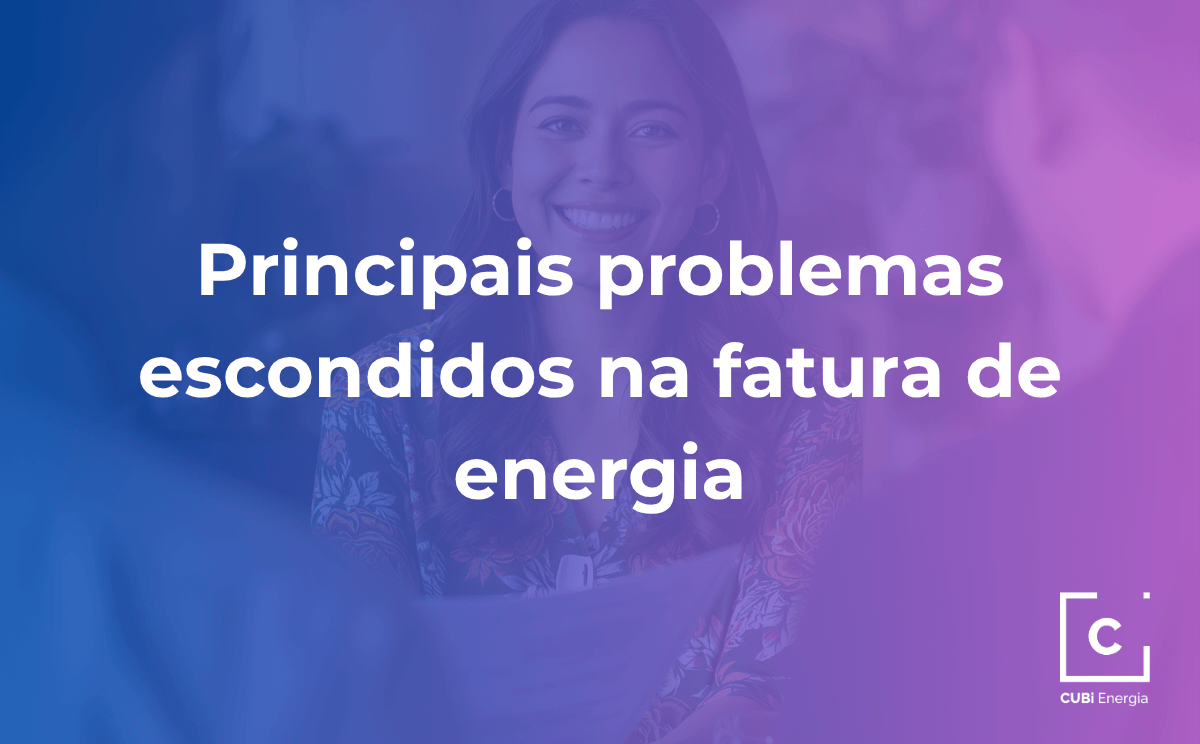 Principais problemas escondidos na fatura de energia (1)
