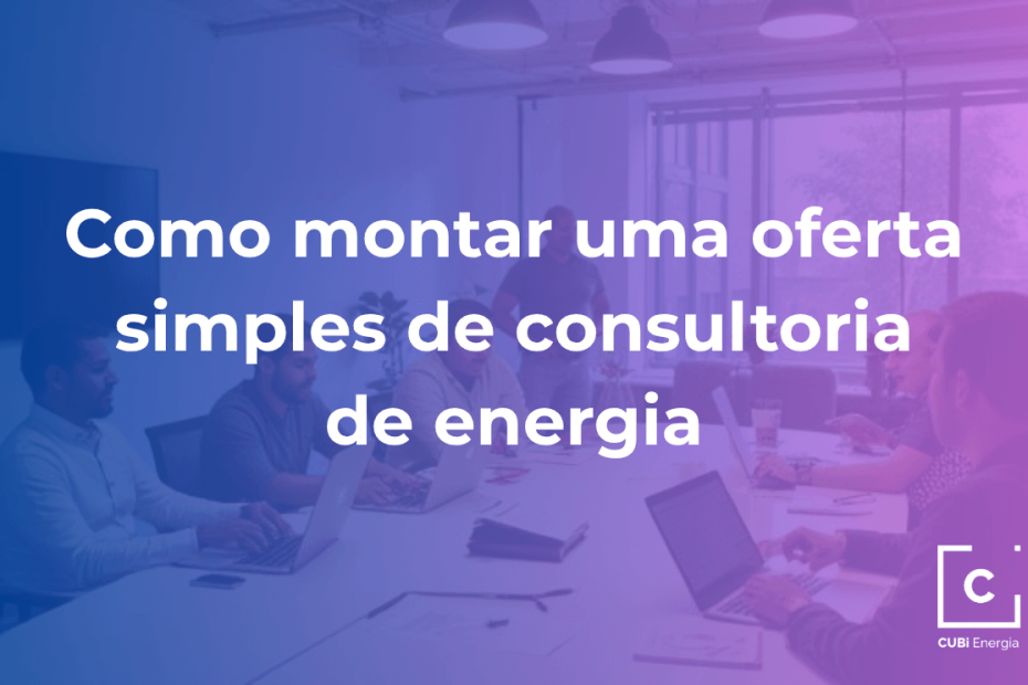 como montar oferta consultoria de energia